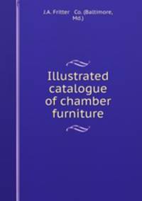 Illustrated catalogue of chamber furniture.