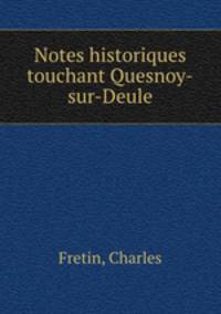 Notes historiques touchant Quesnoy-sur-Deule