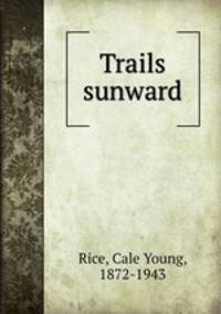 Trails sunward