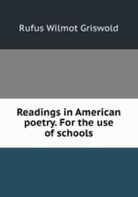 Readings in American poetry. For the use of schools