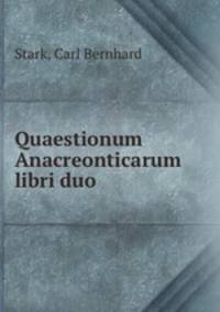 Quaestionum Anacreonticarum libri duo