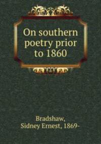 On southern poetry prior to 1860