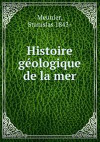 Histoire geologique de la mer