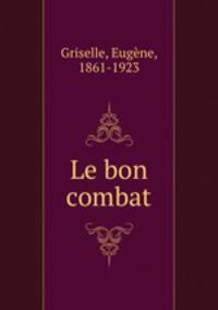Le bon combat