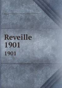 Reveille. 1901