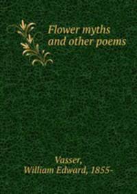 Flower myths and other poems