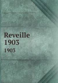 Reveille. 1903