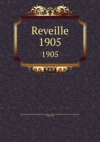 Reveille. 1905