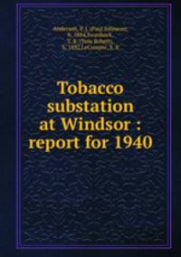 Tobacco substation at Windsor : report for 1940