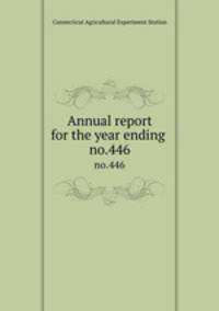 Annual report for the year ending . no.446