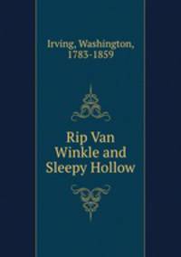 Rip Van Winkle and Sleepy Hollow