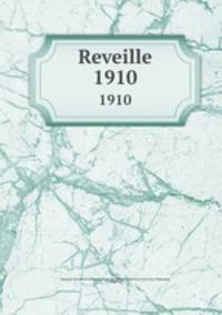Reveille. 1910