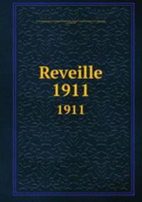 Reveille. 1911
