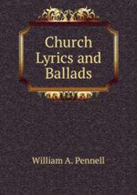Church Lyrics and Ballads