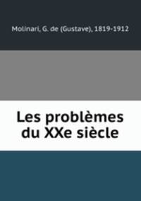 Les problemes du XXe siecle