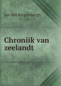 Chroniik van zeelandt