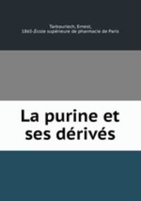 La purine et ses derives