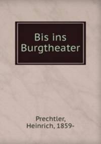 Bis ins Burgtheater