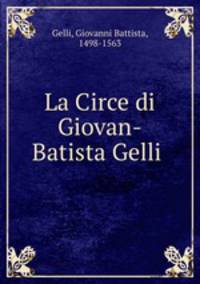 La Circe di Giovan-Batista Gelli