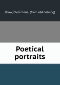 Poetical portraits