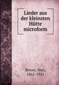 Lieder aus der kleinsten Hutte microform