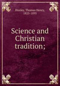 Science and Christian tradition;