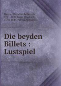 Die beyden Billets : Lustspiel