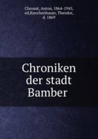 Chroniken der stadt Bamber
