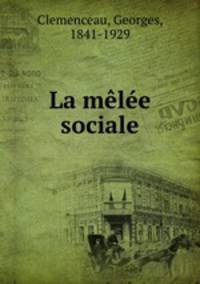 La melee sociale