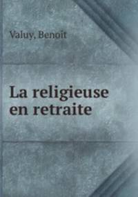 La religieuse en retraite