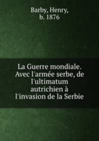 La Guerre mondiale. Avec l