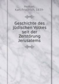 Geschichte des judischen Volkes seit der Zerstorung Jerusalems