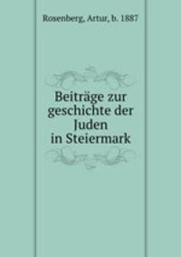 Beitrage zur geschichte der Juden in Steiermark