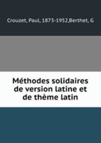 Mthodes solidaires de version latine et de thme latin