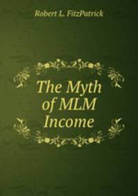 The Myth of MLM Income
