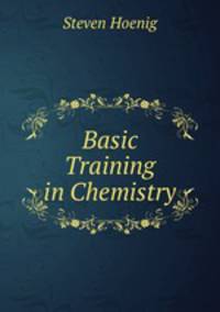 Basic Training in Chemistry