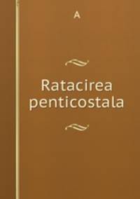 Ratacirea penticostala