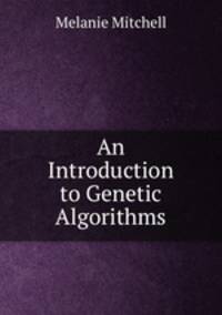 An Introduction to Genetic Algorithms