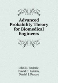 Advanced Probability Theory for Biomedical Engineers