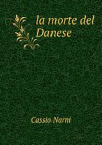 la morte del Danese
