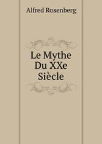 Le Mythe Du XXe Sicle