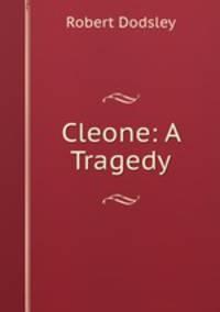 Cleone: A Tragedy