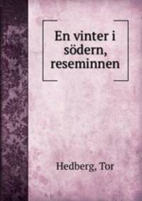 En vinter i sodern, reseminnen