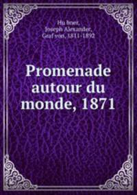 Promenade autour du monde, 1871