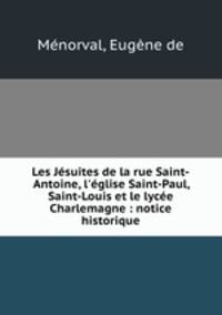 Les Jesuites de la rue Saint-Antoine, l