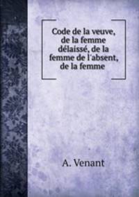 Code de la veuve, de la femme delaisse, de la femme de l