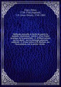 Methode nouvelle et facile de guerir la maladie venerienne : suivie 1. d