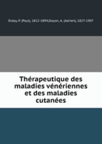 Therapeutique des maladies veneriennes et des maladies cutanees
