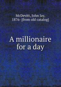 A millionaire for a day
