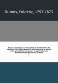 Eloges lus dans les seances publiques de l